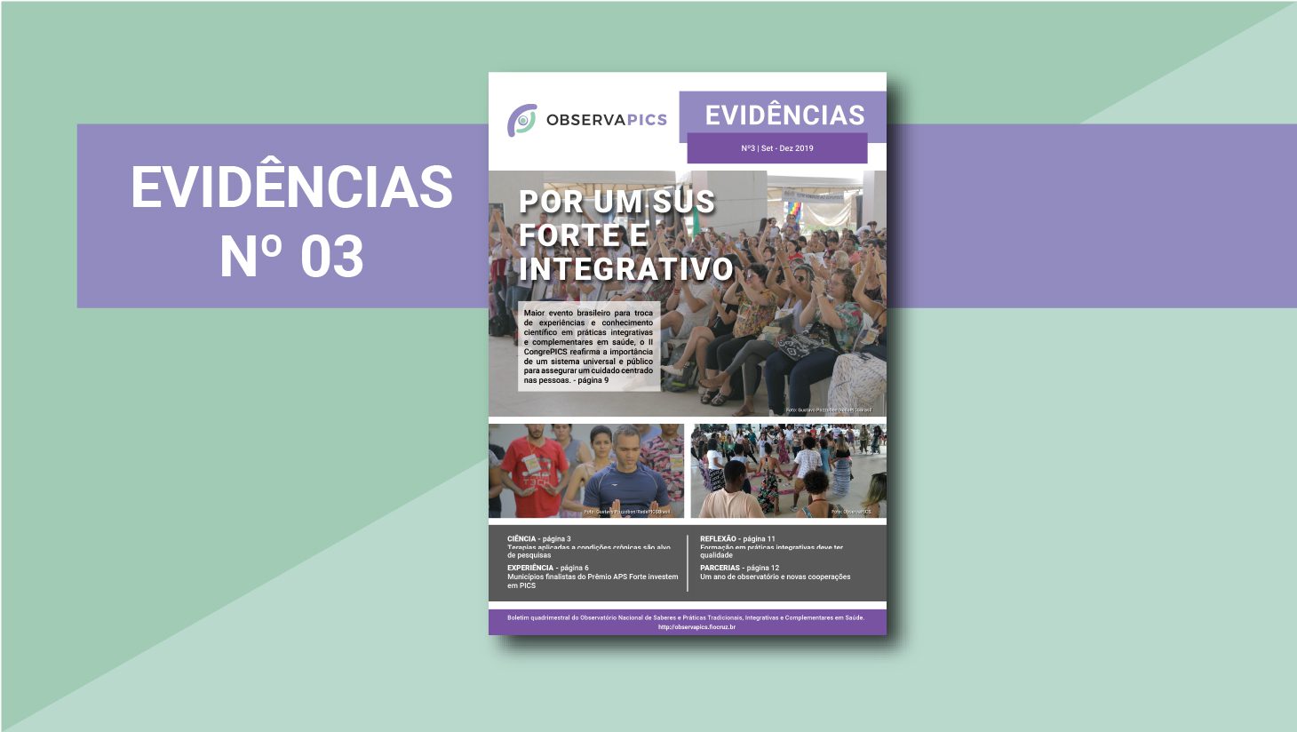 Confira a terceira edição do Boletim Evidências