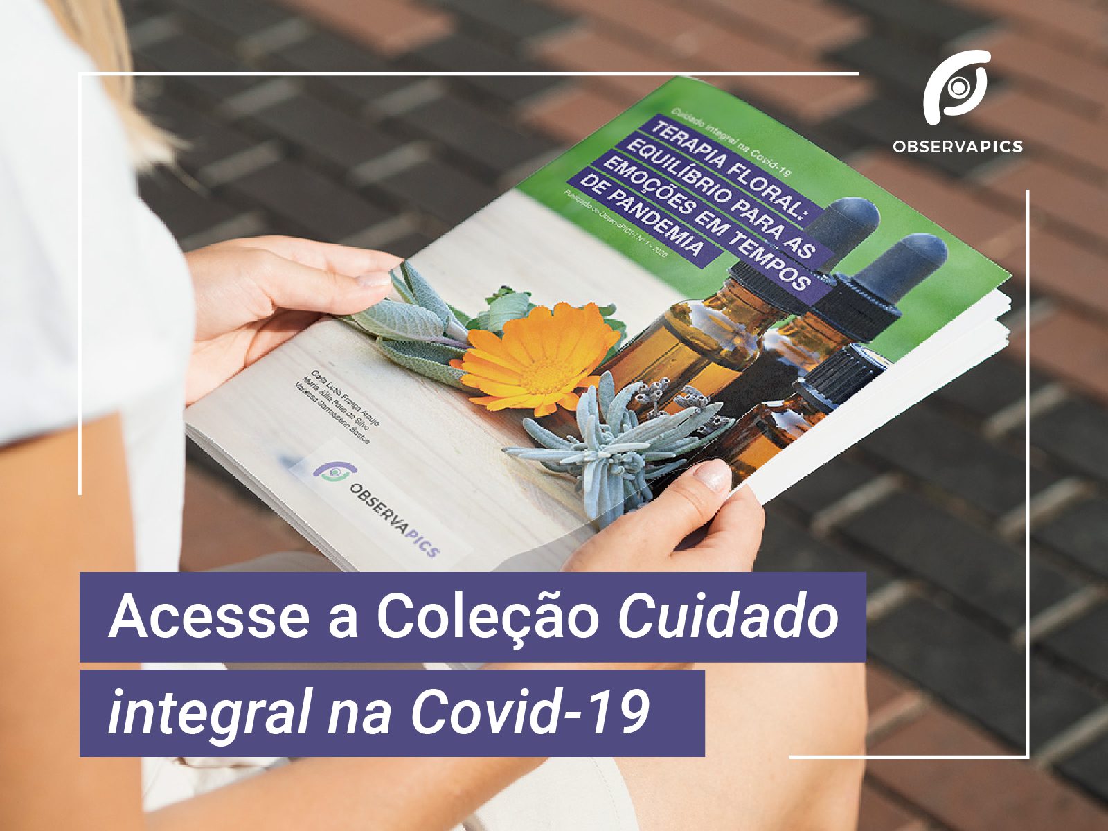 Terapia floral, um olhar ampliado para enfrentar o medo e controlar a ansiedade
