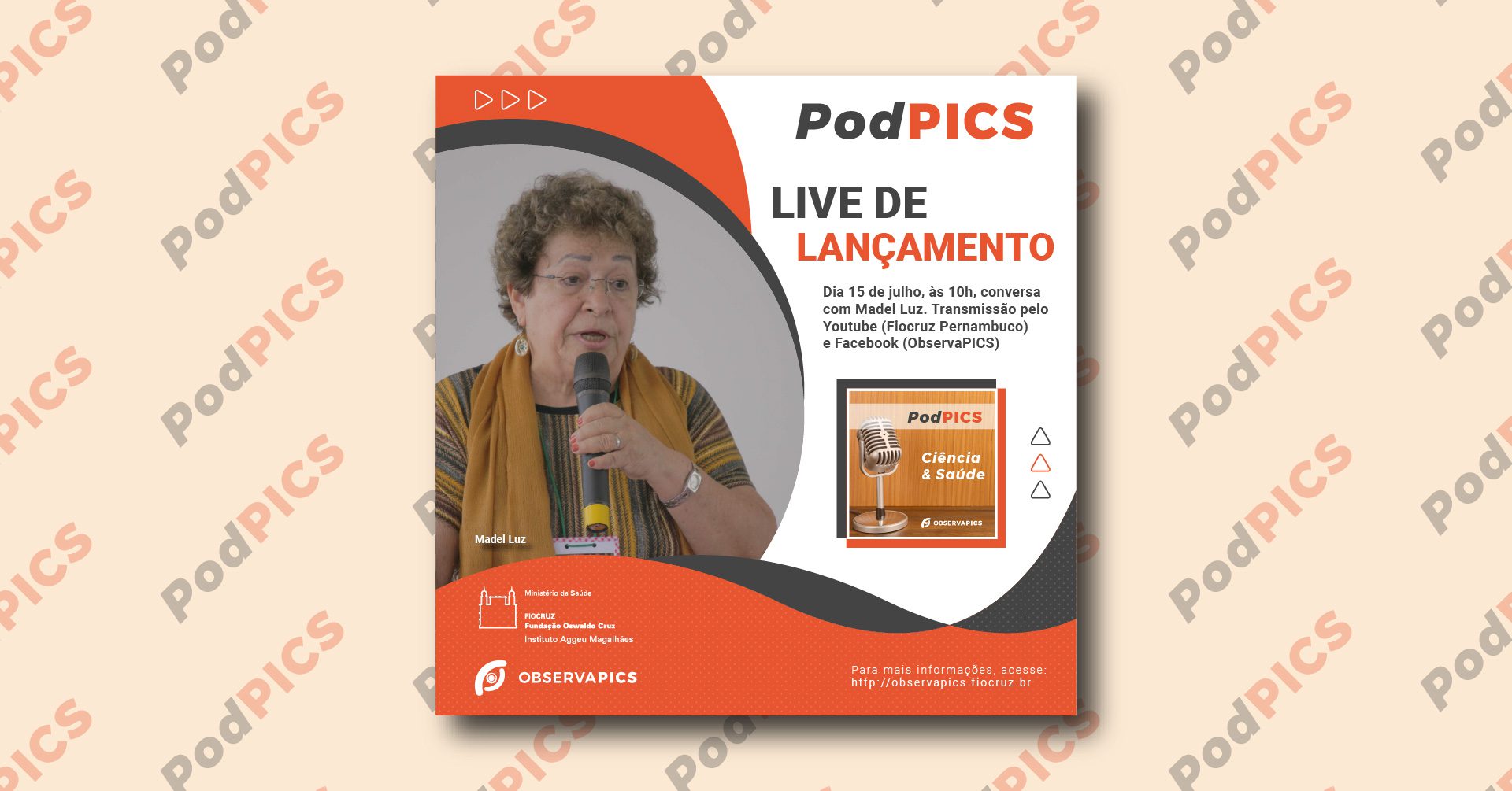 Live com Madel Luz marca estreia do PodPICS