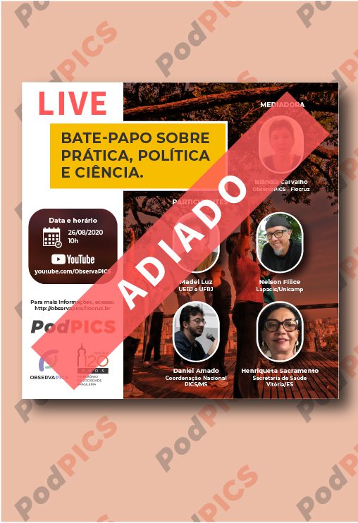 Live sobre prática, política e ciência é adiada