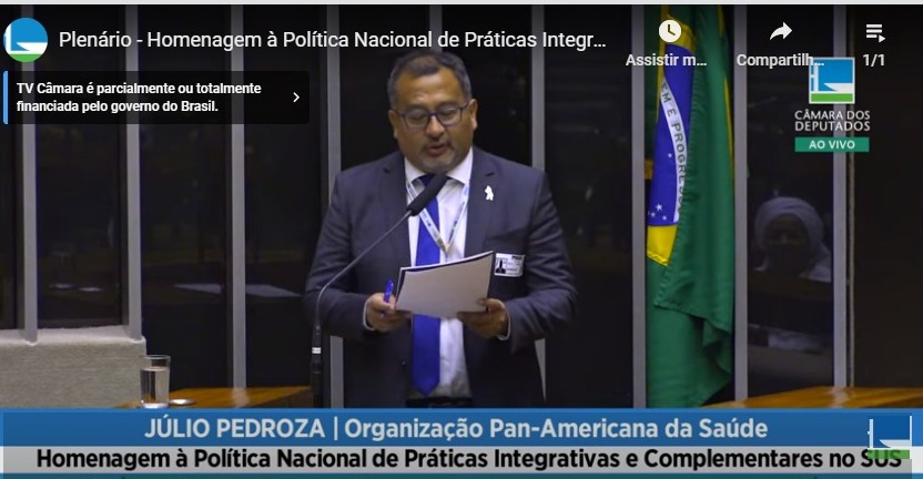 Julio Pedroza, representante da Opas/OMS, destacou o protagonismo do Brasil com a política de Pics no SUS para a promoção da saúde integral/ Reprodução/ Portal da Câmara dos Deputados