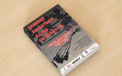 O espaço de voz dada a povos indígenas e de matriz africana foi destaque no lançamento do livro Saberes Ancestrais e Cura Integrativa