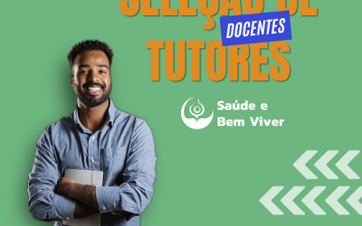 Saúde e Bem Viver seleciona tutores para atuarem como docente