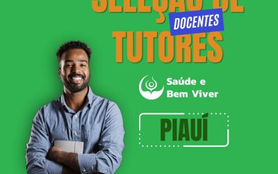 Abertas inscrições para tutores do curso Saúde e Bem-Viver no Piauí