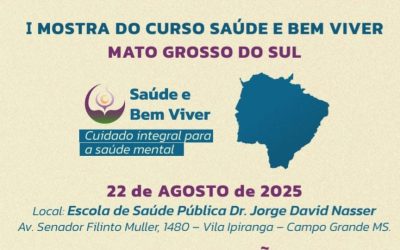 Mostra do Curso Saúde e Bem Viver Mato Grosso do Sul chega na etapa final